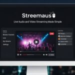 Streemaus: Live Audio and Video Streaming Made Simple