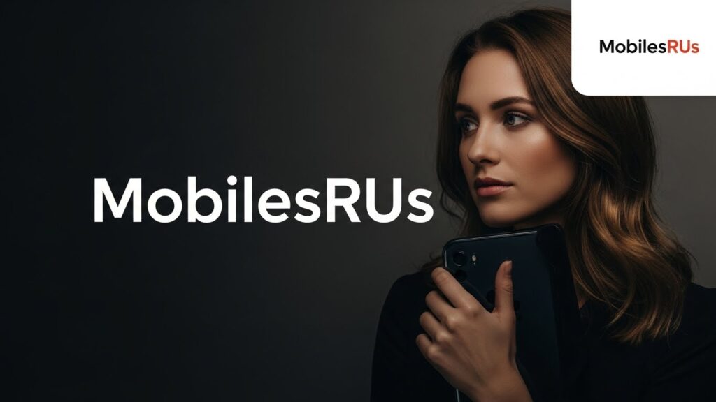 What Is MobilesRUs? Complete Guide for Buyers and Users