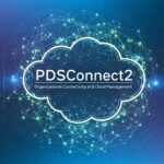 PDSConnect2: Organizational Connectivity and Cloud Management