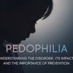 Pedophilla: Understanding the Disorder, Its Impact, and the Importance of Prevention