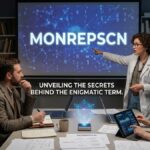 Monrepscn: Unveiling the Secrets Behind the Enigmatic Term